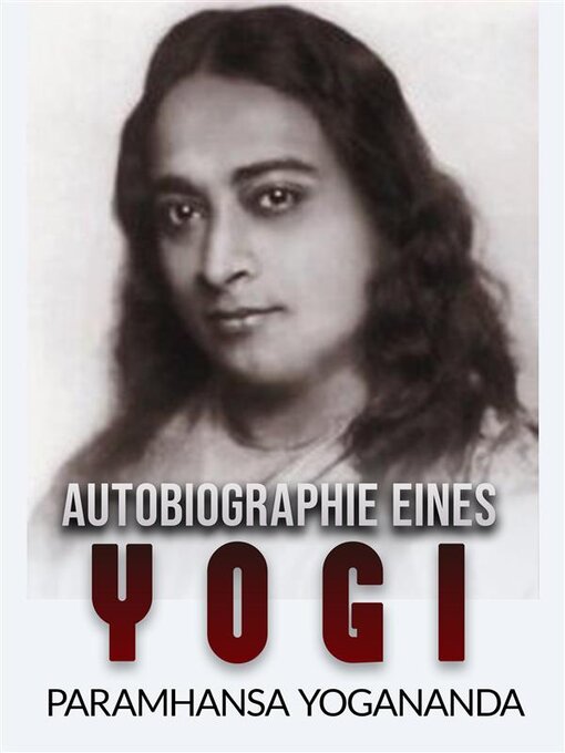Title details for Autobiographie eines Yogi (Übersetzt) by Paramhansa Yogananda - Available
